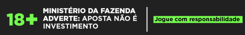 18+ Ministério da Fazenda adverte: aposta não é investimento. Jogue com responsabilidade.
